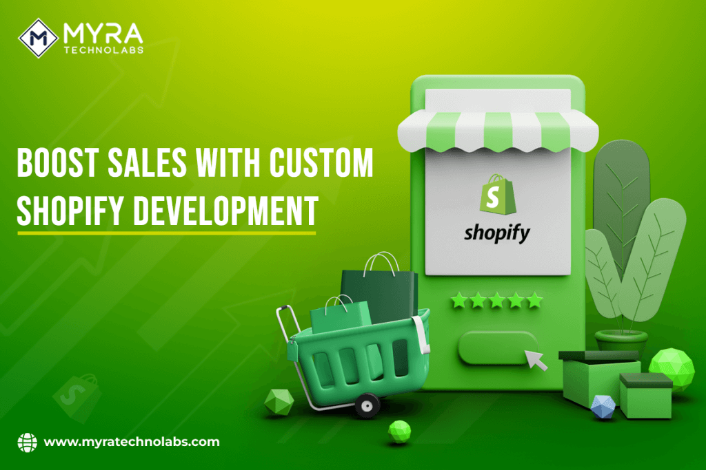 Boost Sales with Custom Shopify Development